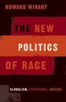 The new politics of race : globalism, difference, justice /