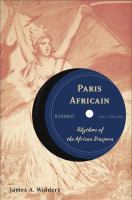 Paris Africain : rhythms of the African diaspora /