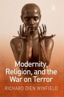 Modernity, religion, and the War on Terror /