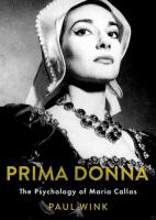 Prima donna : the psychology of Maria Callas /