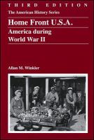 Home front U.S.A. America during World War II /
