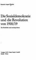 Die Sozialdemokratie und die Revolution von 1918/19 : ein Rückblick nach sechzig Jahren /
