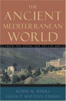 The ancient Mediterranean world : from the Stone Age to A.D. 600 /