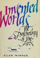 Invented worlds : the psychology of the arts /