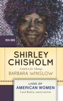 Shirley Chisholm catalyst for change, 1926-2005 /