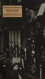Sylvia Pankhurst : sexual politics and political activism /