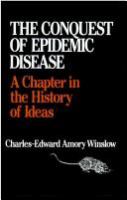 The conquest of epidemic disease, a chapter in the history of ideas /