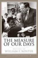 Measure of Our Days : Writings of William F. Winter.