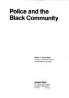 Police and the Black community /