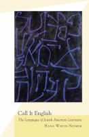 Call it English : the languages of Jewish American literature /