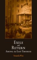 Exile and return among the East Timorese /