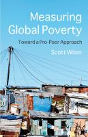 Measuring Global Poverty Toward a Pro-Poor Approach /