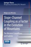 Slope-Channel Coupling as a Factor in the Evolution of Mountains The Western Carpathians and Sudetes /