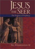 Jesus the seer : the progress of prophecy /