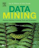 Data mining practical machine learning tools and techniques /