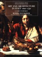 Art and architecture in Italy, 1600-1750 /