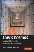 Law's cosmos : juridical discourse in Athenian forensic oratory /