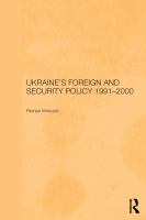 Ukraine's Foreign and Security Policy 1991-2000.