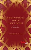 Incest avoidance and the incest taboos : two aspects of human nature /