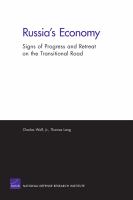 Russia's economy signs of progress and retreat on the transitional road /