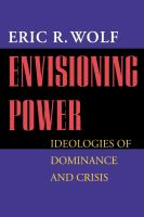 Envisioning power ideologies of dominance and crisis /