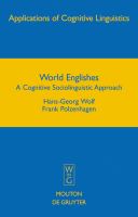 World Englishes : A Cognitive Sociolinguistic Approach.