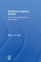 Building Imaginary Worlds : The Theory and History of Subcreation.