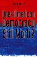 Does American democracy still work? /