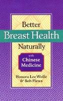 Better breast health naturally with Chinese medicine