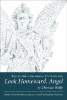 The autobiographical outline for Look homeward, angel /
