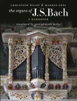 The Organs of J. S. Bach : A Handbook.