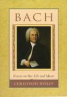 Bach : essays on his life and music /