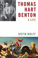 Thomas Hart Benton : a life /