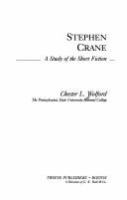 Stephen Crane : a study of the short fiction /