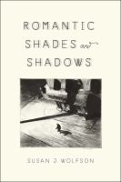 Romantic Shades and Shadows /