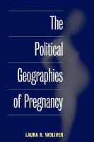 The political geographies of pregnancy