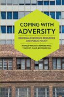 Coping with adversity : regional economic resilience and public policy /