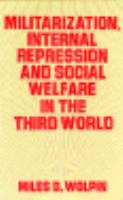 Militarization, internal repression, and social welfare in the Third World /