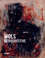 Wols : Retrospective /