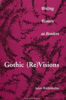 Gothic (re)visions : writing women as readers /