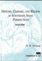 History, culture, and region in Southeast Asian perspectives /