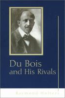 Du Bois and his rivals /