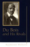 Du Bois and His Rivals.