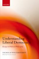 Understanding liberal democracy essays in political philosophy /