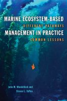 Marine ecosystem-based management in practice different pathways, common lessons /