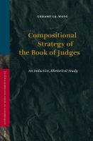 Compositional strategy of the book of Judges an inductive, rhetorical study /