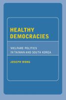 Healthy democracies : welfare politics in Taiwan and South Korea /