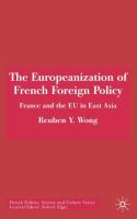 The Europeanization of French foreign policy : France and the EU in East Asia /