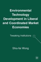 Environmental technology development in liberal and coordinated market economies tweaking institutions /