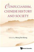 Confucianism, Chinese history, and society